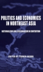 Image for Politics and Economics in Northeast Asia