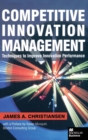 Image for Competitive innovation management  : techniques to improve innovation performance