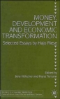 Image for Money, development and economic transformation  : selected essays by Hajo Riese