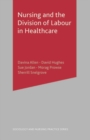 Image for Nursing and the Division of Labour in Healthcare