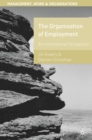 Image for The organization of employment  : an international perspective