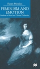 Image for Feminism and emotion  : readings in moral and political philosophy