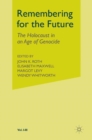 Image for Remembering for the future  : the Holocaust in an age of genocide