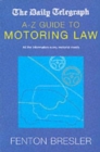 Image for Daily Telegraph A-Z Guide to Motoring Law