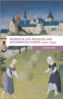Image for Women In Late Medieval and Reformation Europe 1200-1550