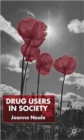 Image for Drug users in society