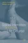 Image for Social Identities Aross Life Course