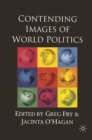 Image for Contending Images of World Politics