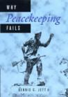Image for Why Peacekeeping Fails