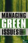 Image for Managing Green Issues