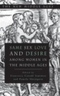Image for Same Sex Love and Desire among Women in the Middle Ages