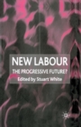 Image for New Labour  : the progressive future?