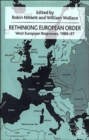 Image for Rethinking European order  : West European responses 1989-97
