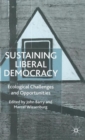 Image for Sustaining liberal democracy  : ecological challenges and opportunities