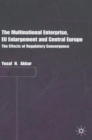 Image for The multinational enterprise, EU enlargement and Central Europe  : the effects of regulatory convergence