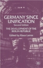 Image for Germany since unification  : the development of the Berlin Republic