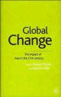 Image for Global change  : the impact of Asia in the 21st century