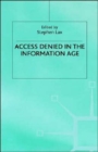 Image for Access Denied in the Information Age