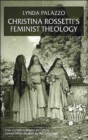 Image for Christina Rossetti&#39;s Feminist Theology