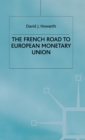 Image for French road to the European monetary union
