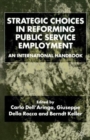 Image for Strategic Choices in Reforming Public Service Employment : An International Handbook