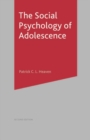 Image for The Social Psychology of Adolescence