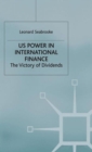 Image for US power in international finance  : the victory of dividends