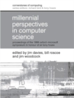 Image for Millennial perspectives in computer science  : proceedings of the 1999 Oxford-Microsoft Symposium in honour of Professor Sir Tony Hoare
