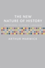 Image for The new nature of history  : knowledge, evidence, language