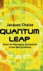Image for Quantum leap  : tools for managing companies in the new economy