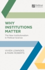 Image for Why institutions matter  : the new institutionalism in political science