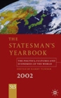 Image for The statesman&#39;s yearbook 2002  : the politics, cultures and economies of the world
