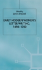 Image for Early Modern Women&#39;s Letter Writing, 1450-1700