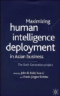 Image for Maximising human intelligence deployment in Asian business  : the sixth generation project