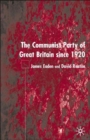 Image for The Communist Party of Great Britain since 1920