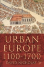 Image for Urban Europe 1100-1700