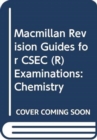 Image for Macmillan Revision Guides for CSEC (R) Examinations: Chemistry