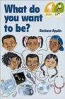 Image for Ready Go: What Do You Want To Be?