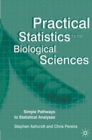 Image for Practical statistics for the biological sciences  : simple pathways to statistical analyses