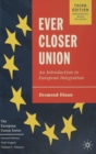 Image for Ever closer union  : an introduction to European integration