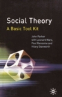 Image for Social theory  : a basic tool kit