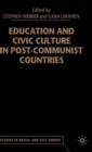 Image for Education and civic culture in post-communist countries