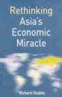 Image for Rethinking Asia&#39;s Economic Miracle