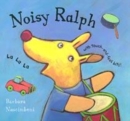 Image for Noisy Ralph  : with touch-and-feel bits!