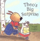 Image for Theo&#39;s big surprise  : a lift-the-flap book!