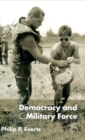 Image for Democracy and military force