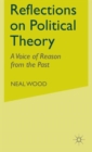 Image for Reflections on political theory  : a voice of reason from the past