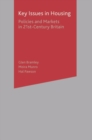 Image for Key issues in housing  : policies and markets in 21st-century Britain