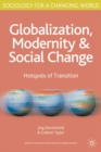 Image for Globalisation, modernity and social change  : hotspots of transition