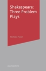 Image for Shakespeare, three problem plays